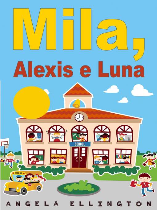 Title details for Mila, Alexis e Luna by Angela Ellington - Available